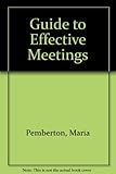 A guide to effective meetings
