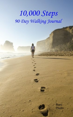 10,000 Steps: 90 Day Walking Journal