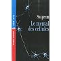 Le mental des cellules de Satprem