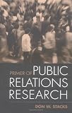 Primer of Public Relations Research