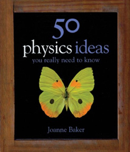 50 physics ideas you really need to know 50 ideas