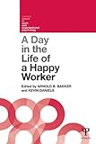 A day in the life of a happy worker