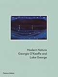 Modern nature : Georgia O'Keeffe and Lake George
