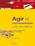Agir et communiquer avec ses �l�ves
