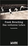 Das verlorene Leben: Psychothriller
