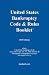  : 2010 U.S. Bankruptcy Code & Rules Booklet