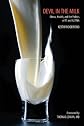 Devil in the Milk: Illness, Health and the Politics of A1 and A2 Milk