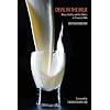 Devil in the Milk: Illness, Health and Politics A1 and A2 Milk