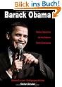 Barack Obama - Seine Sprache, Seine St�rke, Sein Charisma: Rhetorik einer Erfolgsgeschichte
