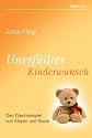 Unerf&uuml;llter Kinderwunsch. Das Wechselspiel von K&ouml;rper und Seele