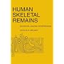Human Skeletal Remains: Excavation, Analysis, Interpretation