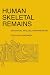Human Skeletal Remains: Excavation, Analysis, Interpretation by Douglas Ubelaker ISBN 0202362396