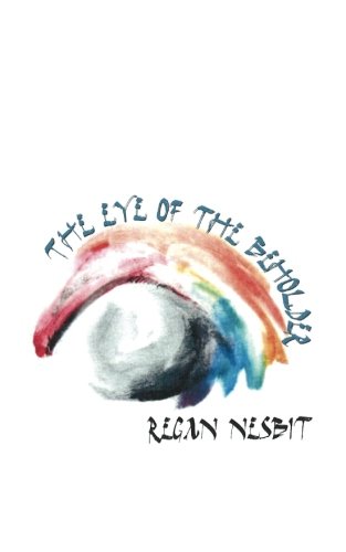 The Eye of the Beholder: Young Writers Chapbook Series (Volume 1)