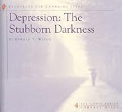 Depression: A Stubborn Darkness--Light for the Path (VantagePoint Books)