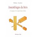 Assemblages du bois : l'europe et le Japon face a face