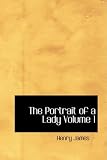 The Portrait of a Lady Volume 1