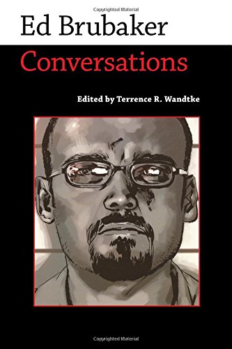 Ed Brubaker: Conversations (Conversations with Comic Artists Series)