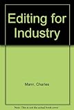 Editing for industry : the production of house journals