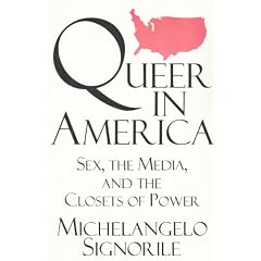 Queer in America: Sex, The Media, and The Closets of Power