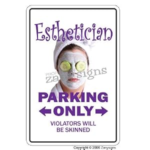 ESTHETICIAN ~Sign~ parking skin care beauty spa gift