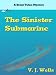 The Sinister Submarine (Brant Twins Mysteries)