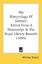 The Martyrology Of Gorman: Edited From A Manuscript In The Royal Library Brussels (1895)