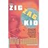 The Zig Zag Kid