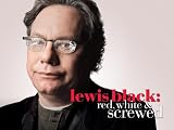 Lewis Black: Red, White & Screwed