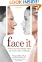Face It: What Women Really Feel as Their Looks Change