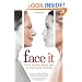 Face It: What Women Really Feel as Their Looks Change