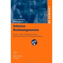 Internes Rechnungswesen: Kosten- und Leistungsrechnung, Betriebsstatistik und Planungsrechnung (BA KOMPAKT)