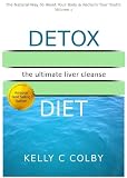 Detox Diet (Detox Diet The Ultimate Liver Cleanse) 41yTMdx57BL. SL160 Detox Diet (Detox Diet The Ultimate Liver Cleanse)