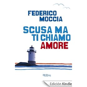 Scusa ma ti chiamo amore (BUR big)