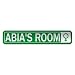  ABIA 'S ROOM  STREET SIGN NAME