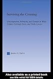 Surviving the Crossing: (Im)migration, Ethnicity, and Gender in Willa Cather, Gertrude Stein, and Nella Larsen (Literary Criticism and Cultural Theory)