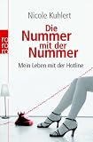 Produkt-Bild: Die Nummer mit der Nummer: Mein Leben mit der Hotline