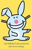 Happy Bunny -- Now Move Along Standup Poster