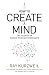 Books : How to Create a Mind: The Secret of Human Thought Revealed