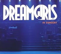 Dreamgirls: in Concert