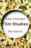 Film Studies: The Basics (Film Studies)