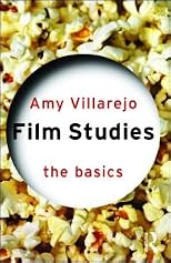 Film Studies: The Basics (Film Studies)