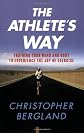 The Athlete's Way: Sweat and the Biology of Bliss