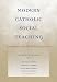 Books : Modern Catholic Social Teaching: Commentaries and Interpretations