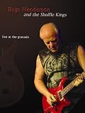 Bugs Henderson and the Shuffle Kings-Live at the Granada