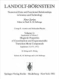 Magnetic Properties of Coordination and Organometallic Transition Metal Compounds / Magnetische Eigenschaften der Koordinations- und metallorganischen ... (English and German Edition) (Volume 11)
