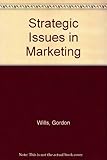 Strategic issues in marketing