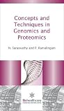 Concepts and Techniques in Genomics and Proteomics (Pharma, Biotech and Bioscience, Technology and Business)