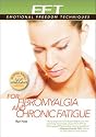 EFT for Fibromyalgia (EFT: Emotional Freedom Techniques)