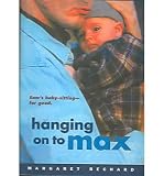 Hanging on to MaxHANGING ON TO MAX by Bechard, Margaret (Author) on Jan-01-2001 Hardcover