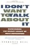 I Don't Want to Talk About It: Overcoming the Secret Legacy of Male Depression